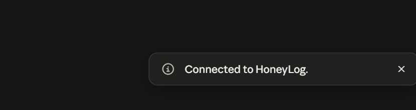 A confirmation notice reading Connected to Honeylog.